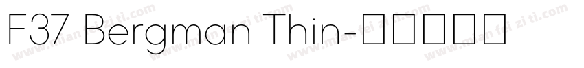 F37 Bergman Thin字体转换